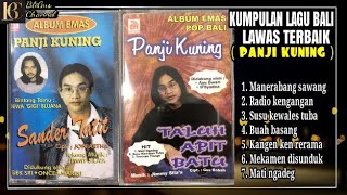KUMPULAN TEMBANG POP BALI LAWAS PANJI KUNING
