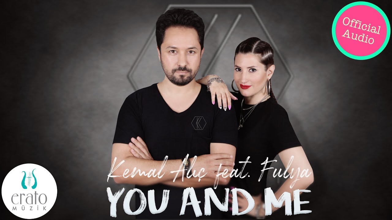 Assista a Kemal Alıç - You And Me ft. Fulya (Official Audio) no YouTube Assista a Kemal Alıç - You And Me ft. Fulya (Official Audio) no YouTube