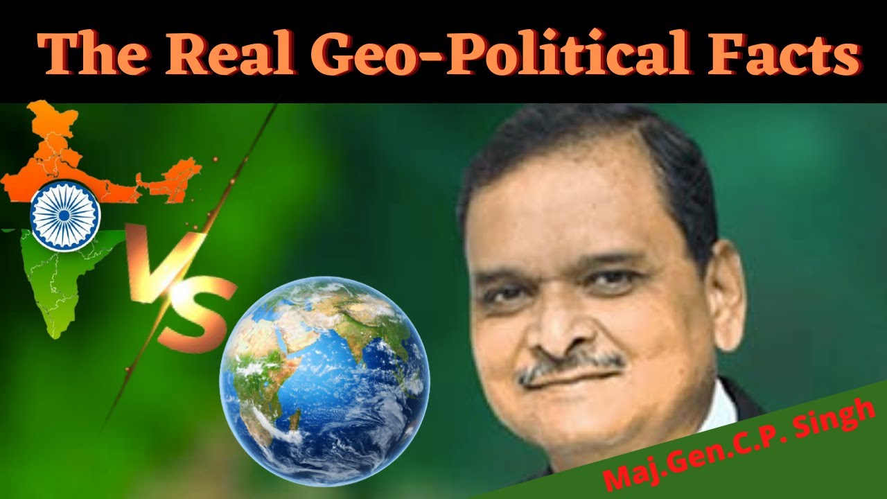 Will India Over Power Its Neighboring Enemies, With The Current Geo-Politics? Maj.Gen.CP.Singh