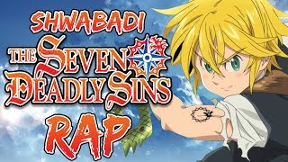 Seven Deadly Sins RAP SONG | SHWABADI (MWAM Remix)