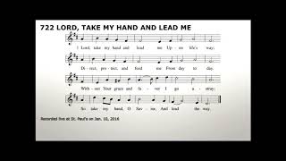 Lord, Take My Hand and Lead Me - LSB 722