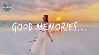Good memories I had ~ This playlist reminds you the best year of your live