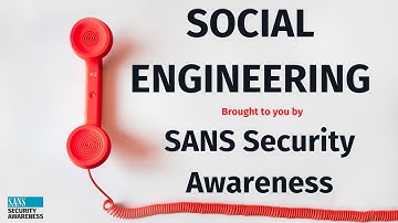 SANS Security Awareness: Social Engineering