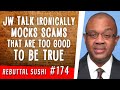 Jehovah's Witness talk ironically mocks scams that are too good to be true