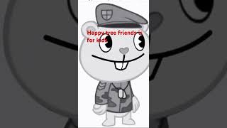 Happy Tree Friends Is For Kids Kids?..