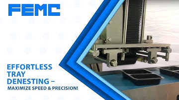 Effortless Tray Denesting – Maximize Speed & Precision!