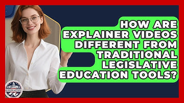 How Are Explainer Videos Different From Traditional Legislative Education Tools?