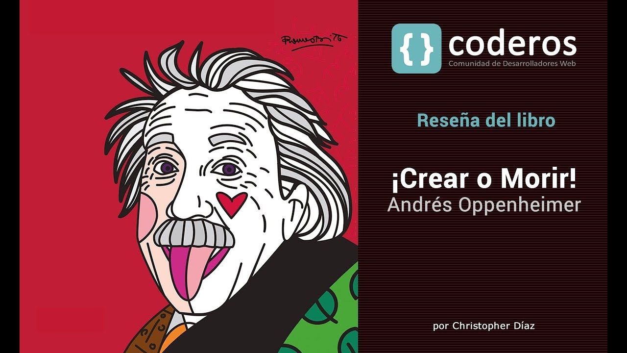 ¡Crear o Morir! de Andrés Oppenheimer, reseña del libro. #crearomorir #