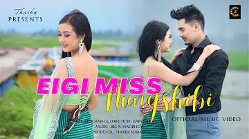 Thamoibu Sumhatpi (Eigi Miss Nungshibi) || Aj Maisnam || Official Music Video Release 2022.