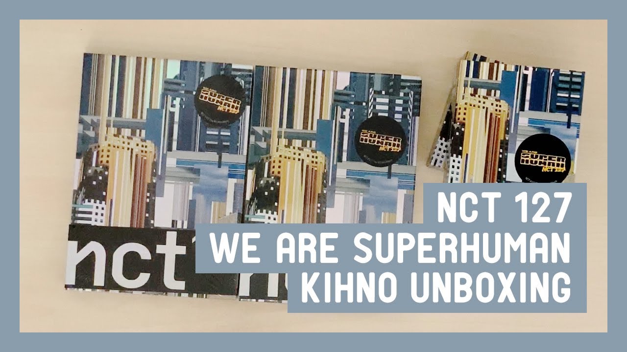 Unboxing ☆ NCT 127 엔시티 127 We Are Superhuman Kihno + Album Photocard Pulls ☆ 4 Copies