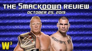 Brock Lesnar Destroys Cain Velasquez! | The Smackdown Review (Oct. 25, 2019)