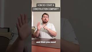 HOW DO I START A CONSTRUCTION COMPANY? TAMPA GENERAL CONTRACTOR ANSWERS!