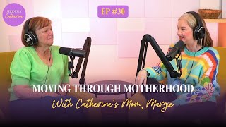 Moving Through Motherhood | Mother's Day Special with Margie Willis