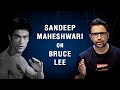 Sandeep Maheshwari on Bruce Lee | Hindi