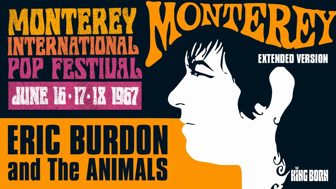 Monterey - ERIC BURDON and The ANIMALS (Single Mono 1967) Extended Version Monterey - ERIC BURDON and The ANIMALS (Single Mono 1967) Extended Version