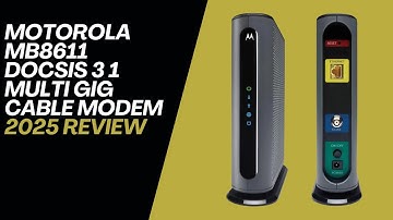 Motorola MB8611 DOCSIS 3 1 Multi Gig Cable Modem 2025 Review