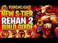 THIS REHAN 2 BUILD IS META IN SEASON 12! Torchlight Infinite Rehan 2 Build SS12 (NEW META)