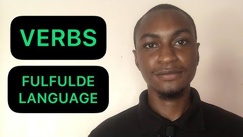 VERBS IN FULFULDE LANGUAGE