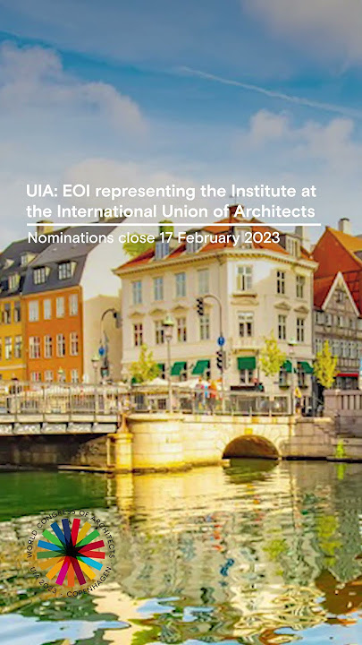 UIA: EOI representing the Institute at the International Union of Architects