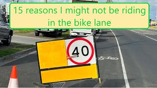 15 Reasons I may not be riding in the bike lane