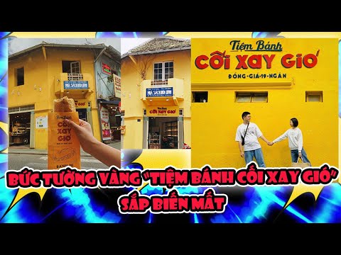 Bức tường vàng 'Tiệm Bánh Cối Xay Gió' ở Đà Lạt sẽ biến mất sau 1 tuần nữa