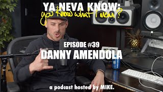 YNK: you know what I mean? #39 - Danny Amendola