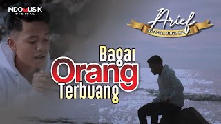 BAGAI ORANG TERBUANG TANPA VOKAL || Arief || Karaoke Version