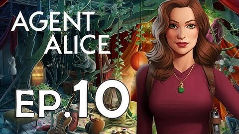 Agent Alice Episode/Case 10 [Part 4/5] (All Stars Walkthrough)