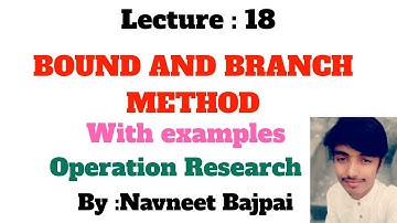 Branch and bound method integer programming problem / Lect : 18