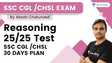 Reasoning - 25/25 Test | SSC CGL /CHSL - 30 DAYS PLAN | Akash Chaturvedi | Wifistudy