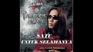 Satu Untuk Selamanya - Thomas Arya 2018