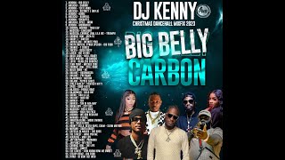 DJ KENNY BIG BELLY CARBON CHRISTMAS DANCEHALL MIXFIX 2023