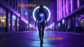 Shadow Glow by @NostalgicAIbeats