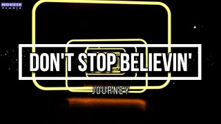 Don't Stop Believin' - Journey (Lyrics Video)