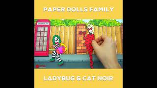 Paper Dolls Family Ladybug &amp; Cat Noir OMG DIY #shorts