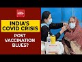 India's Covid Vaccination Drive: 71 Deaths Post Covid Jabs, Worry Over Infection Despite Vaccination