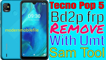 Tecno Pop 5 Bd2p frp Remove Umt Sam Tool
