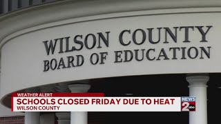 Schools closed Friday due to heat