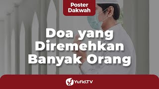 Download lagu Doa yang Diremehkan Banyak Orang (Doa Nabi Ibrahim 'Alaihissalam)- Poster Dakwah Yufid TV