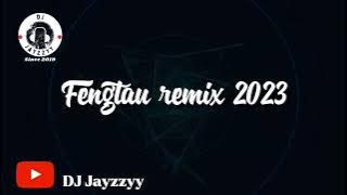 Fengtau remix 2023