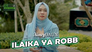 ILAIKA YA ROBB - NANCY DAUN | Official Music Video