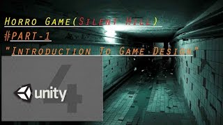 Unity3D Horror Game Development(Silent Hill)-Part-1Introduction