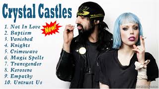 Crystal Castles Full Album 2022 - Crystal Castles Greatest Hits - Best Crystal Castles Songs