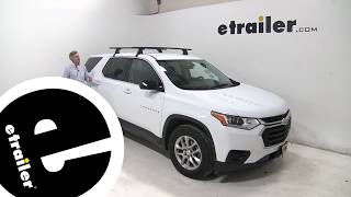 etrailer | Yakima Roof Rack Installation - 2018 Chevrolet Traverse