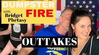 Dumpster Fire 57 - Outtakes