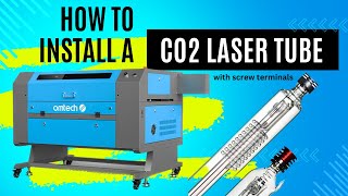 How to install your CO2 Laser Tube UPDATED