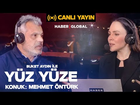 🔴CANLI | Buket Aydın ile Yüz Yüze'nin Konuğu Hatay Büyükşehir Belediye Başkan Adayı Mehmet Öntürk