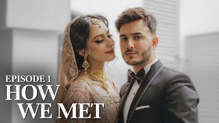 How we met | Episode 1