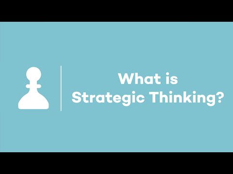 Video: Strategic Thinking Is A Skill Without Which One Cannot Survive In The Modern World