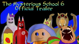 The Mysterious School 6 -- Official Trailer #1